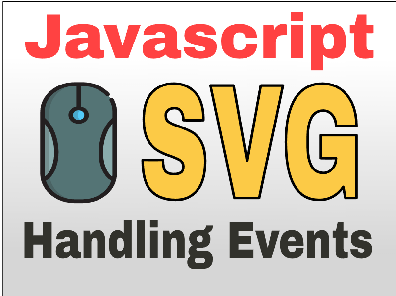 Handling Clicks, MouseOver, and MouseLeave on SVG elements with Javascript